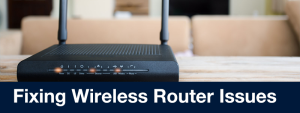 Fixing Wireless Router