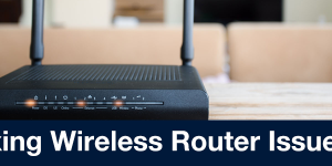 Fixing Wireless Router